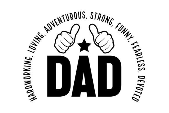 A Hardworking Dad Graphic for Fathers Day Crafts