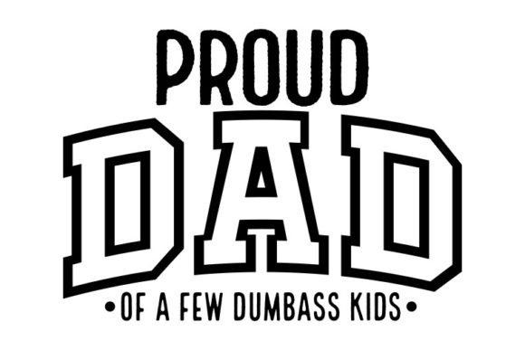 A Professional Review of Father's Day SVG Design,Proud Dad Graphics