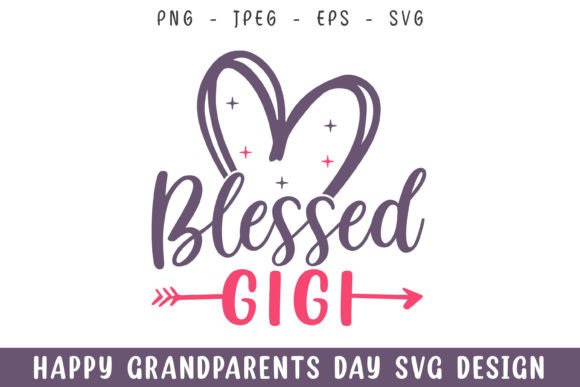 Blessed Gigi Grandparents Day SVG: A Designer's Review