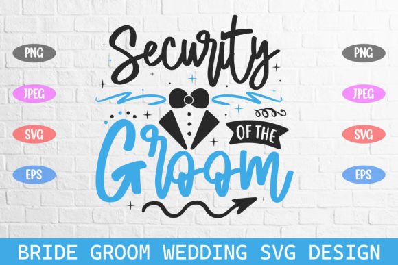 Crafting Elegant Wedding Graphics with Security of the Groom SVG