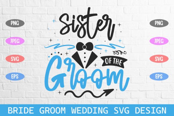 Crafting Elegant Wedding Graphics with Sister of the Groom SVG