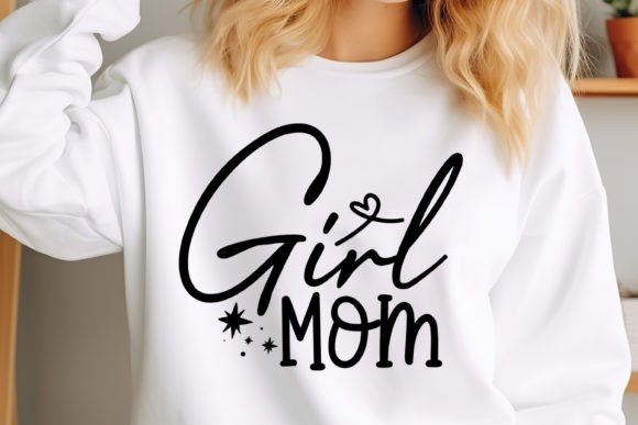 ‘Girl Mom’ Mother's Day Graphics for Crafts & Blogs